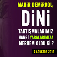 DİNİ TARTIŞMALARIMIZ HANGİ YARALARIMIZA MERHEM OLDU Kİ ? 
