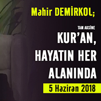 TAM AKSİNE KUR’AN, HAYATIN HER ALANINDA