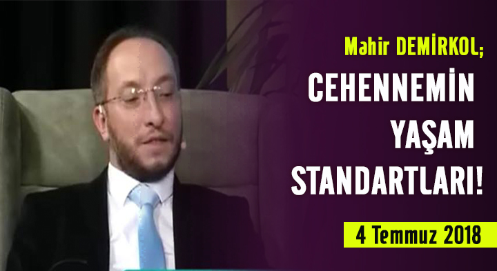 CEHENNEMİN YAŞAM STANDARTLARI! - Mahir Demirkol