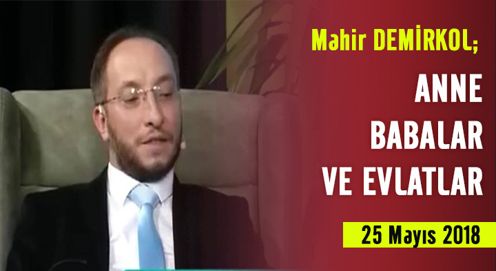 ANNE-BABALAR VE EVLATLAR - Mahir Demirkol